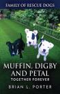 Muffin, Digby And Petal - Preview