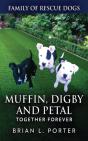 Muffin, Digby And Petal - Preview