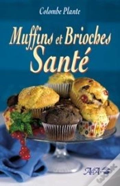 Capa do artigo Muffins Et Brioches Sante