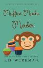 Muffins Masks Murder - Preview