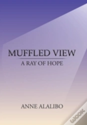 Capa do artigo Muffled View: A Ray Of Hope