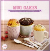 Mug-Cakes ; Au Micro-Ondes Pour Gourmands Pressés