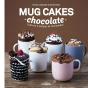 Mug Cakes Chocolate. Listos En 2 Minutos De Microondas - Preview
