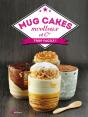 Mug Cakes, Moelleux Cie - Preview