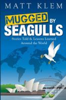 Mugged By Seagulls