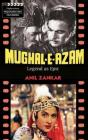 Mughal-E-Azam - Preview