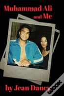 Muhammad Ali And Me