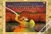 Muhammad Bin Tughlaq