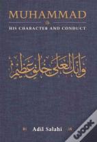 Muhammad: His Character And Conduct