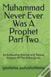 Capa do artigo Muhammad Never Ever Was A Prophet Part Two
