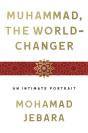 Muhammad, The World-Changer - Preview