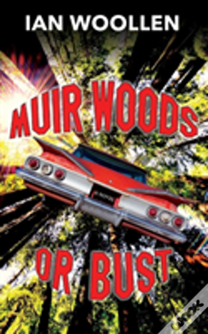 Muir Woods Or Bust