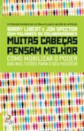 Muitas Cabeças Pensam Melhor