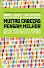 Muitas Cabeças Pensam Melhor - Preview