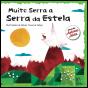 Muito Serra a Serra da Estela - Preview