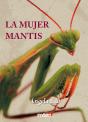 Mujer Mantis, La - Preview