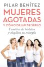 Mujeres Agotadas Y Cómo Dejar De Serlo - Preview