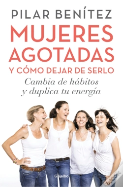Capa do artigo Mujeres Agotadas Y Cómo Dejar De Serlo