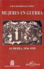 Mujeres En Guerra. Almería, 1936-1939 - Preview