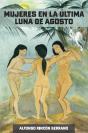 Mujeres En La Última Luna De Agosto - Preview
