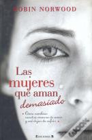 Mujeres Que Aman Demasiado,Las
