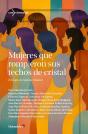 Mujeres Que Rompieron Sus Techos De Cristal - Preview