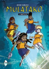 Mulatako Tome 1 : Immersion
