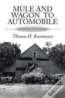 Mule And Wagon To Automobile