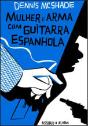 Mulher e Arma com Guitarra Espanhola - Preview
