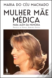 Capa do artigo Mulher, Mãe, Médica - Para Além da Memória