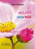 Mulher Minha Mãe