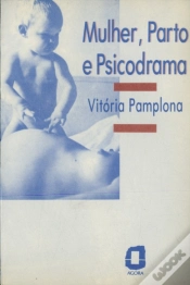 Capa do artigo Mulher, Parto E Psicodrama