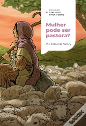 Capa do artigo Mulher Pode Ser Pastora? | Coleção Teologia Para Todos