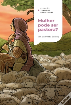 Capa do artigo Mulher Pode Ser Pastora? | Coleção Teologia Para Todos