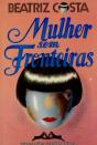 Mulher Sem Fronteiras                                        - Preview