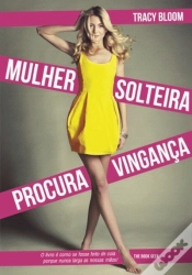 Capa do artigo Mulher Solteira Procura Vingança