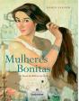 Mulheres Bonitas - Preview