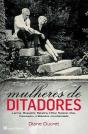 Mulheres de Ditadores - Preview