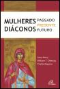 Mulheres Diáconos - Preview