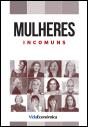 Mulheres Incomuns - Preview