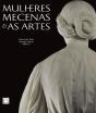 Mulheres Mecenas e as Artes - Preview