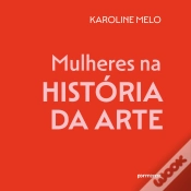 Capa do artigo Mulheres Na História Da Arte