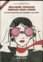 Mulheres Ousadas Chegam Mais Longe - Preview