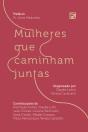 Mulheres Que Caminham Juntas - Preview