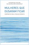 Mulheres que Ousaram Ficar