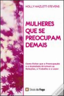 Capa do artigo Mulheres que se Preocupam Demais