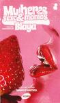 Mulheres, Sexo & Manias - Preview