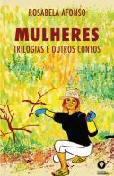 Mulheres - Trilogias e Outros Contos