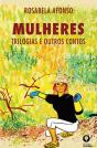 Mulheres - Trilogias e Outros Contos - Preview