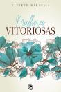 Mulheres Vitoriosas - Preview